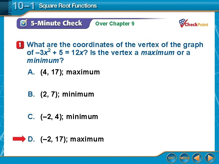 Over Chapter 9 What are the coordinates of the vertex of the graph of