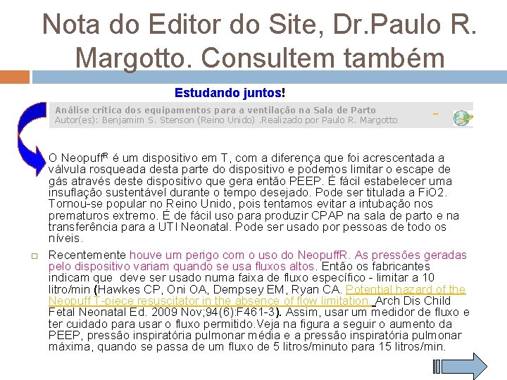 Nota do Editor do Site, Dr. Paulo R. Margotto. Consultem também Estudando juntos! Análise