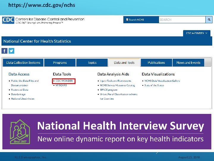 https: //www. cdc. gov/nchs RLS Demographics, Inc. August 23, 2018 