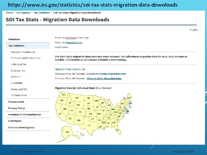 https: //www. irs. gov/statistics/soi-tax-stats-migration-data-downloads RLS Demographics, Inc. August 23, 2018 