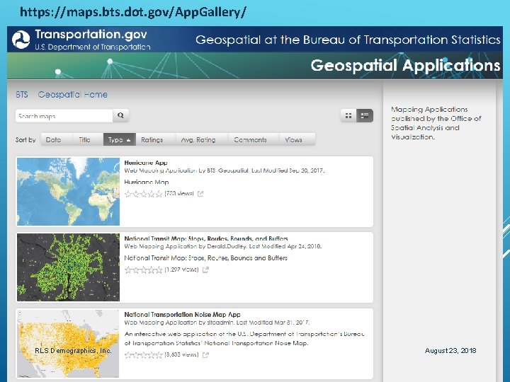 https: //maps. bts. dot. gov/App. Gallery/ RLS Demographics, Inc. August 23, 2018 