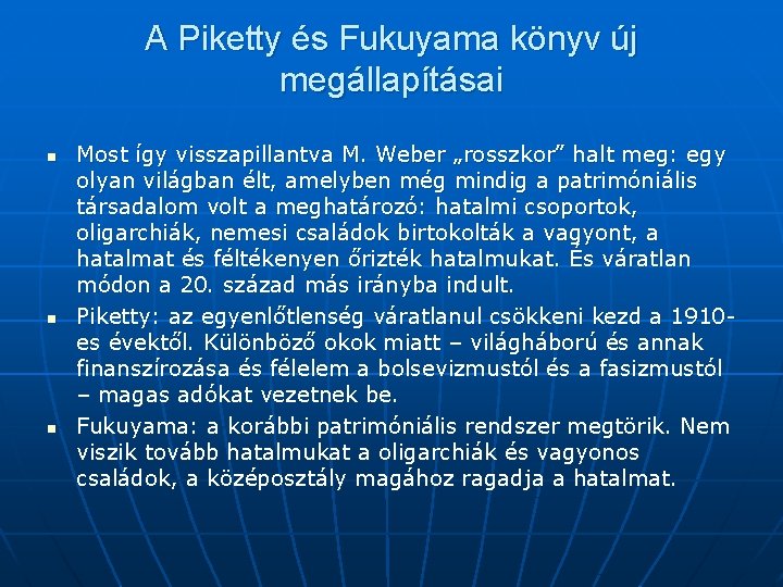 A Piketty és Fukuyama könyv új megállapításai n n n Most így visszapillantva M.