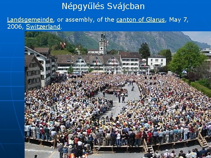 Népgyűlés Svájcban Landsgemeinde, or assembly, of the canton of Glarus, May 7, 2006, Switzerland.