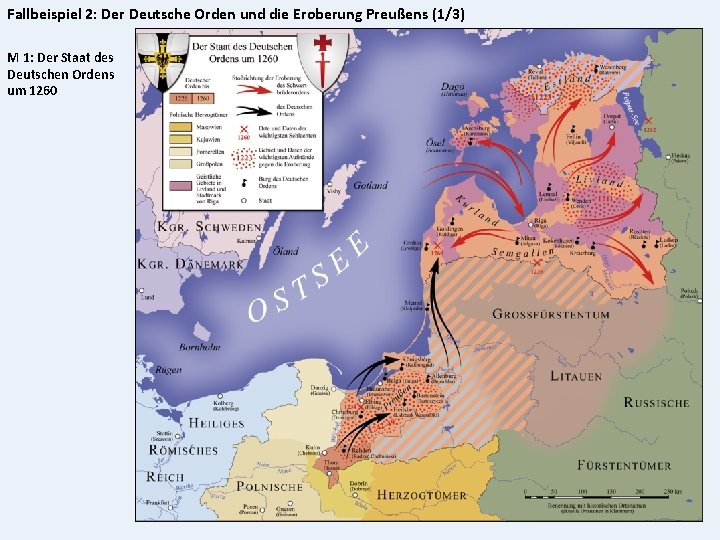 Fallbeispiel 2: Der Deutsche Orden und die Eroberung Preußens (1/3) M 1: Der Staat