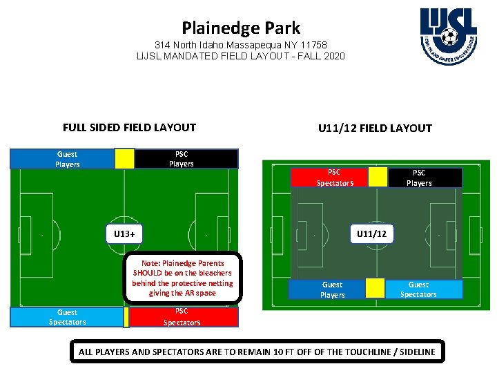 Plainedge Park 314 North Idaho Massapequa NY 11758 LIJSL MANDATED FIELD LAYOUT - FALL