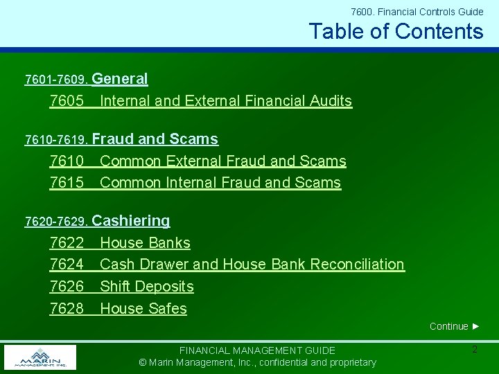 7600. Financial Controls Guide Table of Contents 7601 -7609. General 7605 Internal and External