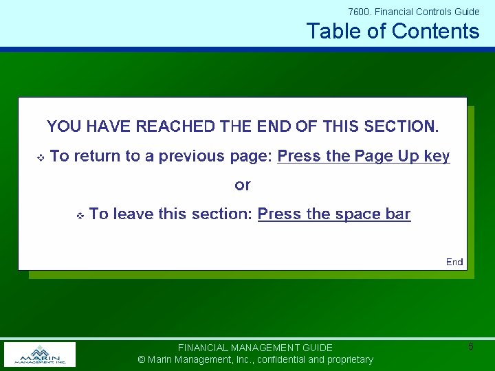 7600. Financial Controls Guide Table of Contents FINANCIAL MANAGEMENT GUIDE © Marin Management, Inc.