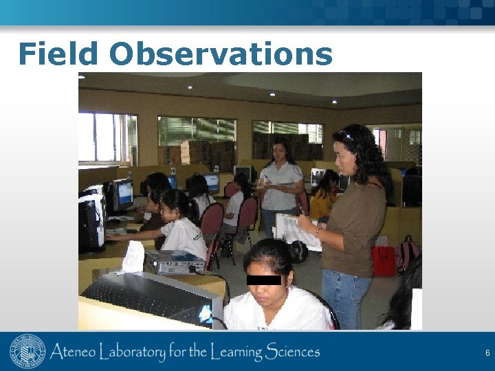 Field Observations 6 