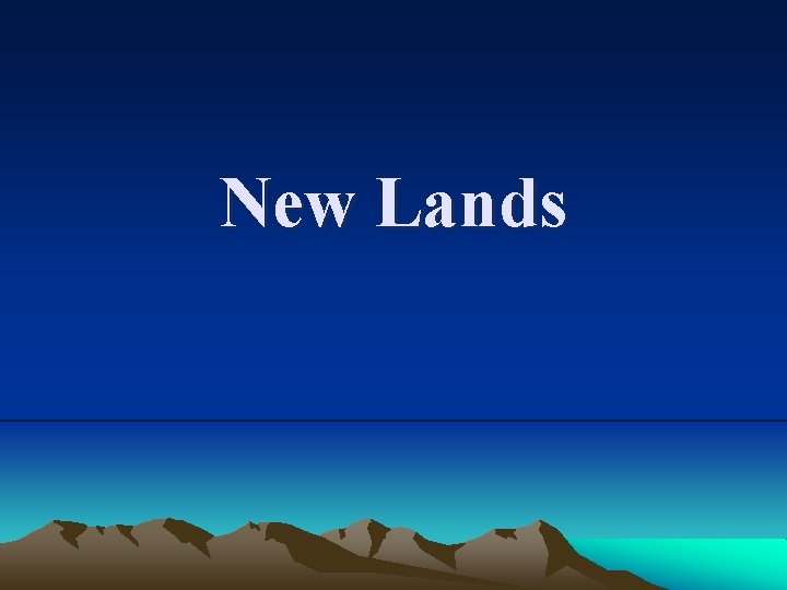 New Lands 