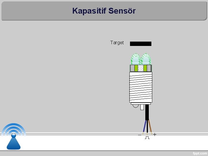 Kapasitif Sensör Target 