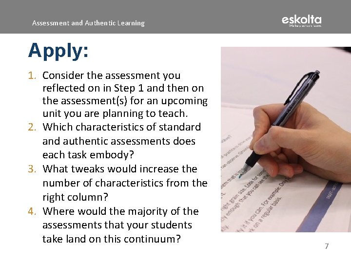 Assessment and Authentic Learning Apply: 1. Consider the assessment you reflected on in Step