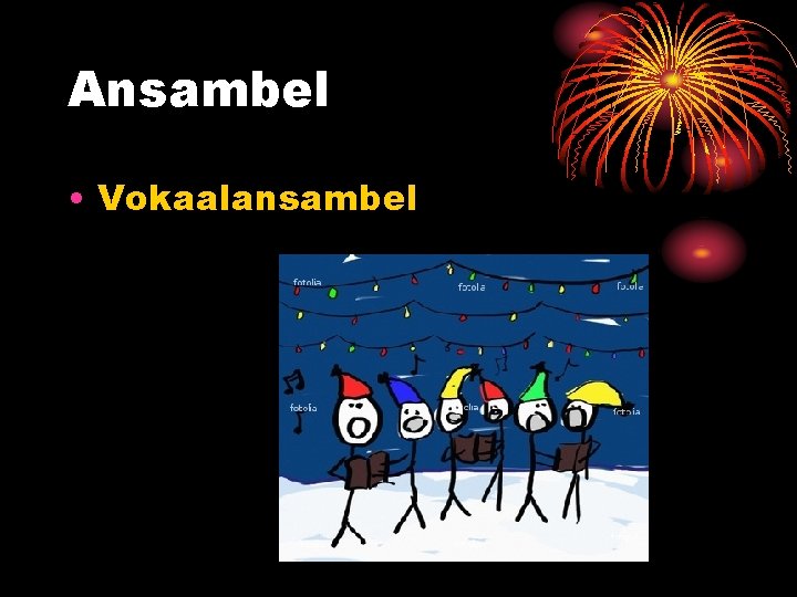 Ansambel • Vokaalansambel 