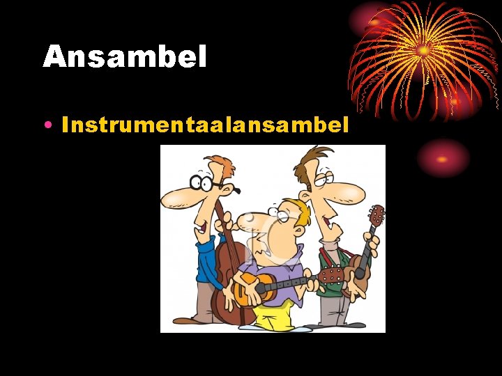 Ansambel • Instrumentaalansambel 