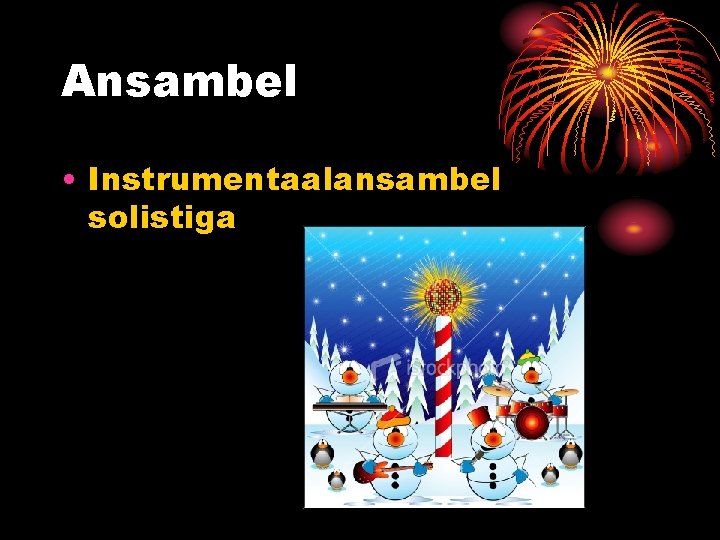 Ansambel • Instrumentaalansambel solistiga 