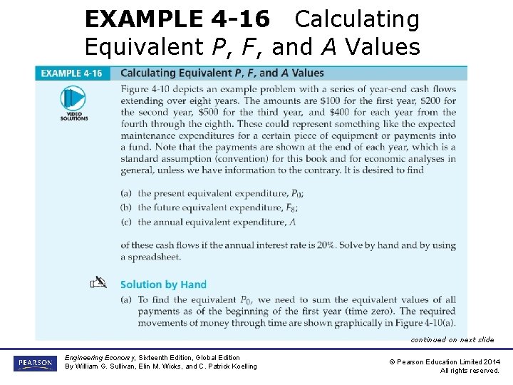 EXAMPLE 4 -16 Calculating Equivalent P, F, and A Values continued on next slide