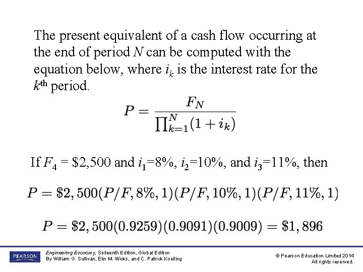 The present equivalent of a cash flow occurring at the end of period N