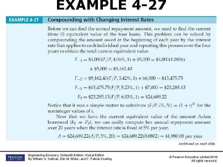 EXAMPLE 4 -27 (continued) Compounding with Changing Interest Rates continued on next slide Engineering