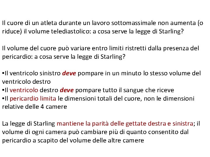 Il cuore di un atleta durante un lavoro sottomassimale non aumenta (o riduce) il