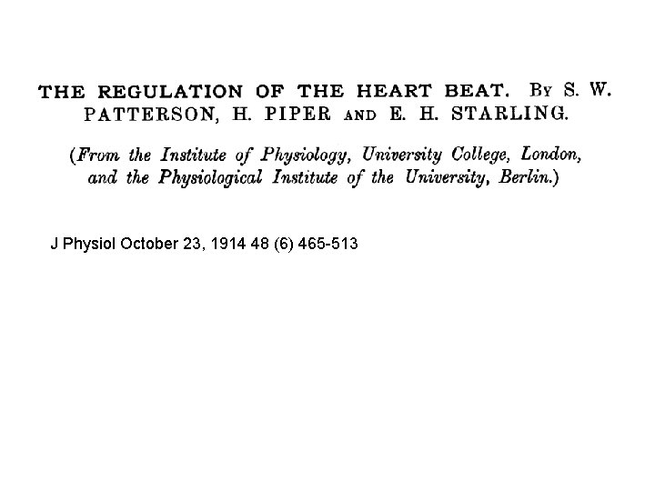 J Physiol October 23, 1914 48 (6) 465 -513 