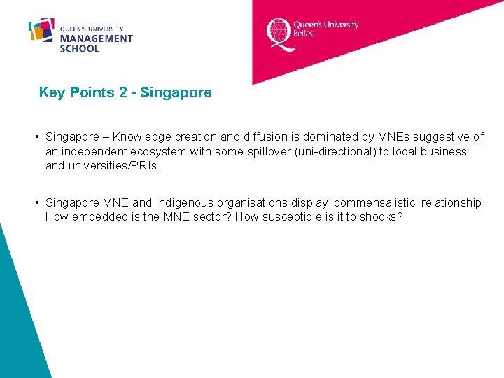 Key Points 2 - Singapore • Singapore – Knowledge creation and diffusion is dominated