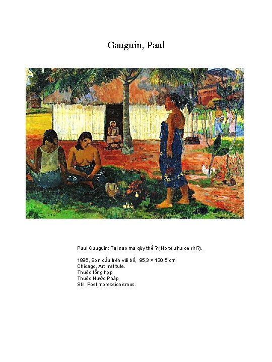 Gauguin, Paul Gauguin: Tại sao ma qủy thế ? (No te aha oe riri?