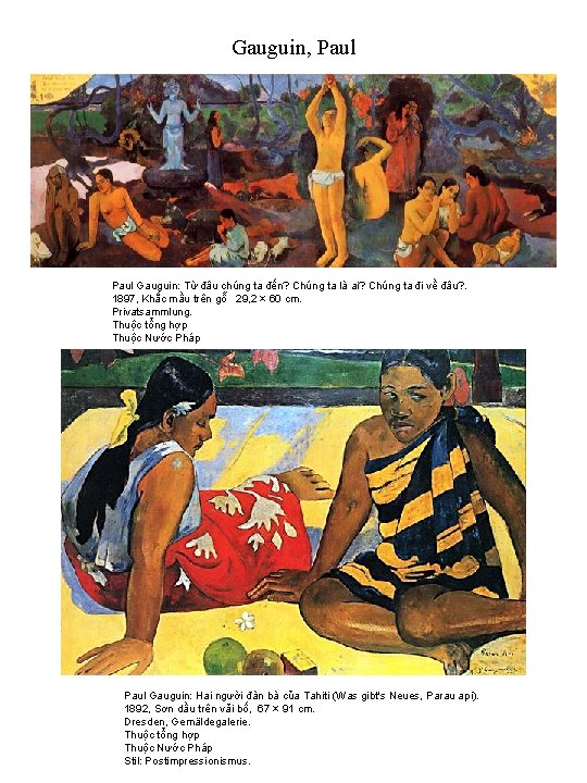 Gauguin, Paul Gauguin: Từ đâu chúng ta đến? Chúng ta là ai? Chúng ta