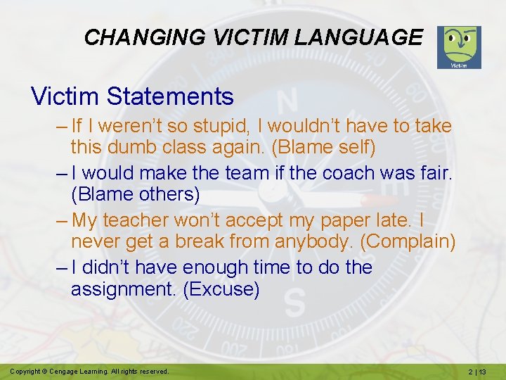 CHANGING VICTIM LANGUAGE Victim Statements – If I weren’t so stupid, I wouldn’t have