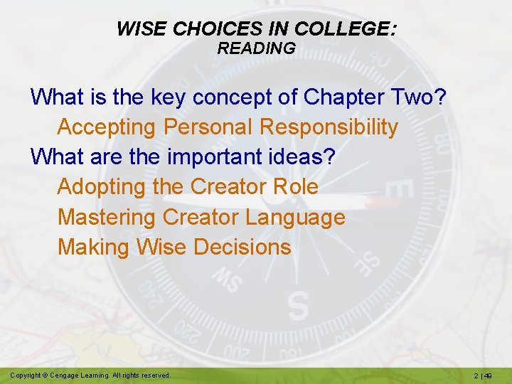 WISE CHOICES IN COLLEGE: READING What is the key concept of Chapter Two? Accepting