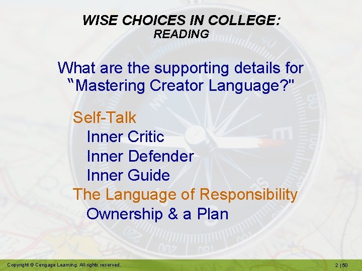 WISE CHOICES IN COLLEGE: READING What are the supporting details for “Mastering Creator Language?