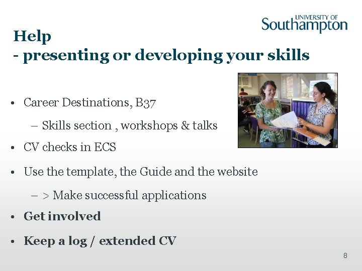 Help - presenting or developing your skills • Career Destinations, B 37 – Skills