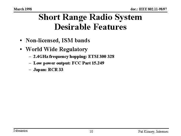 March 1998 doc. : IEEE 802. 11 -98/97 Short Range Radio System Desirable Features