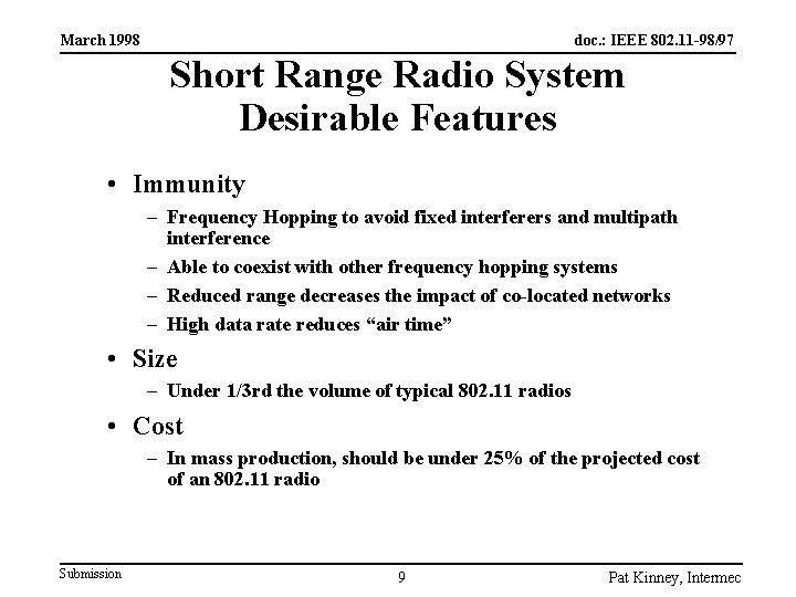 March 1998 doc. : IEEE 802. 11 -98/97 Short Range Radio System Desirable Features