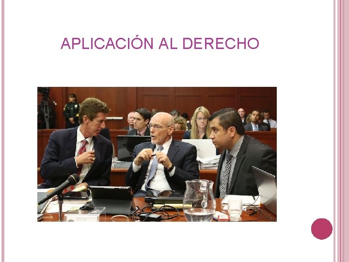 APLICACIÓN AL DERECHO 