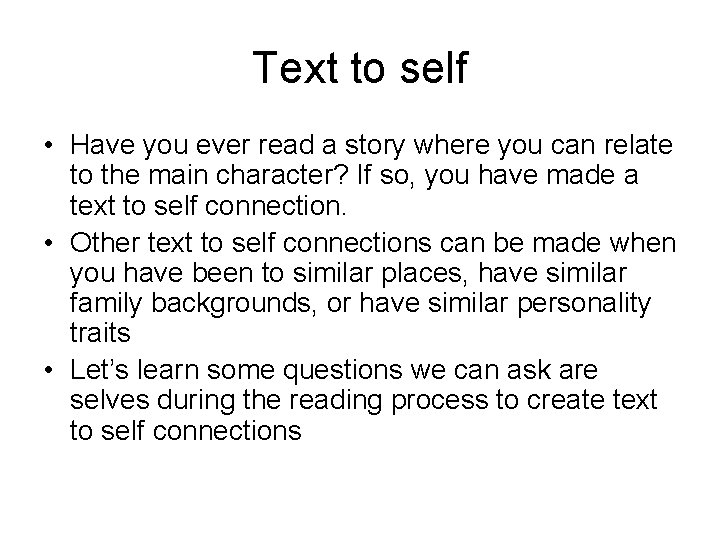 Text to self • Have you ever read a story where you can relate