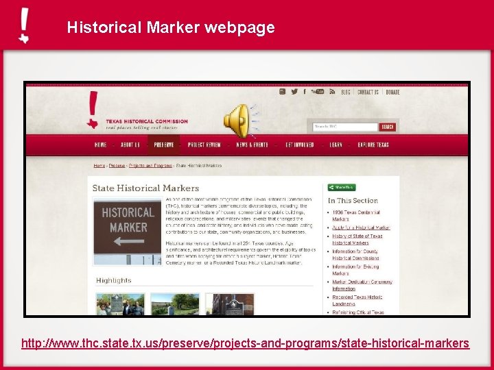 Historical Marker webpage http: //www. thc. state. tx. us/preserve/projects-and-programs/state-historical-markers 