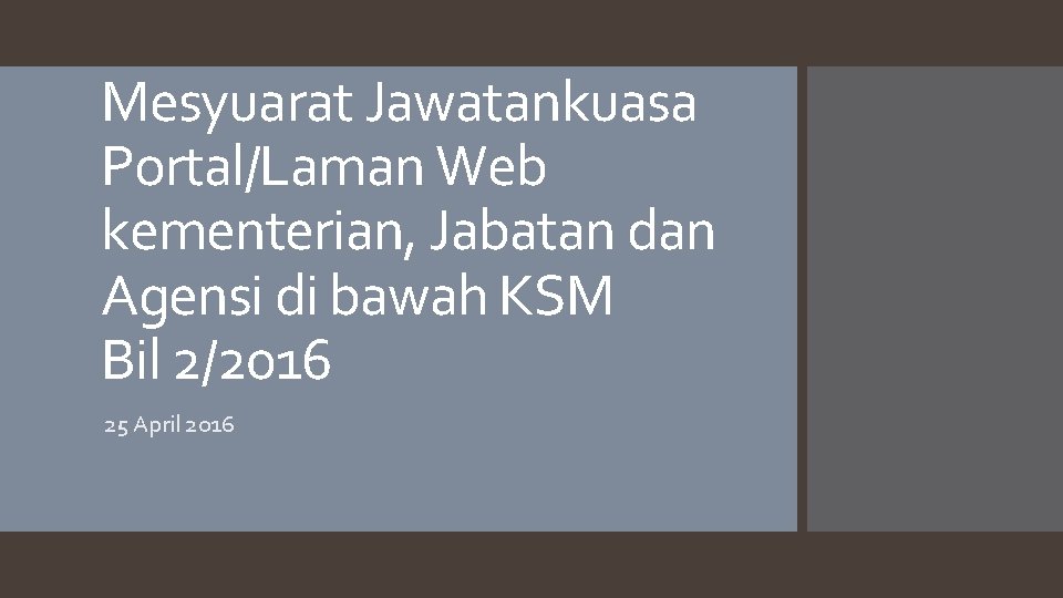 Mesyuarat Jawatankuasa Portal/Laman Web kementerian, Jabatan dan Agensi di bawah KSM Bil 2/2016 25