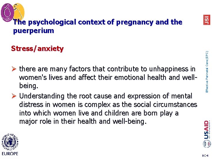 Stress/anxiety Ø there are many factors that contribute to unhappiness in women's lives and