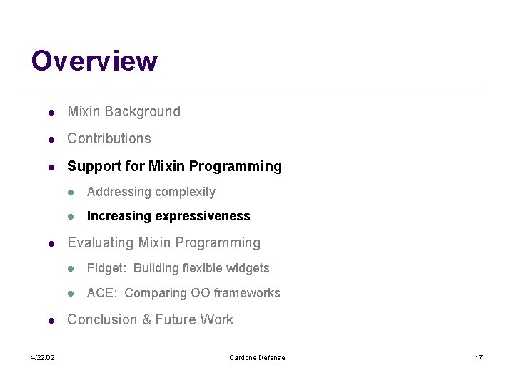 Overview l Mixin Background l Contributions l Support for Mixin Programming l l 4/22/02