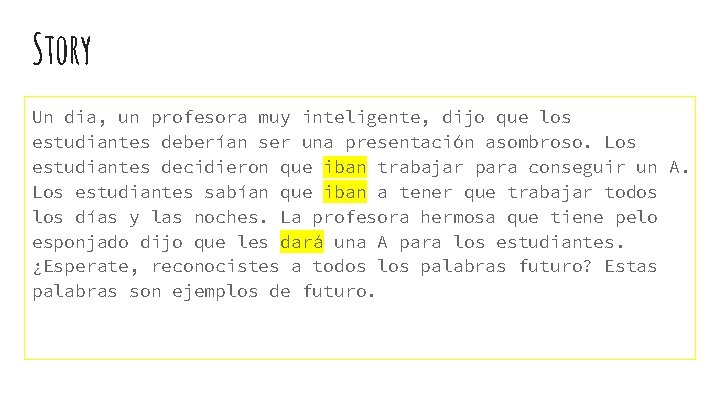 Story Un dia, un profesora muy inteligente, dijo que los estudiantes deberían ser una