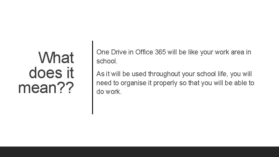What does it mean? ? One Drive in Office 365 will be like your What does it mean? ? One Drive in Office 365 will be like your
