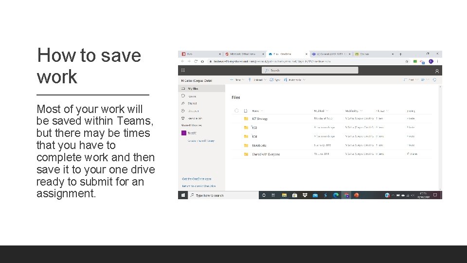 How to save work Most of your work will be saved within Teams, but How to save work Most of your work will be saved within Teams, but