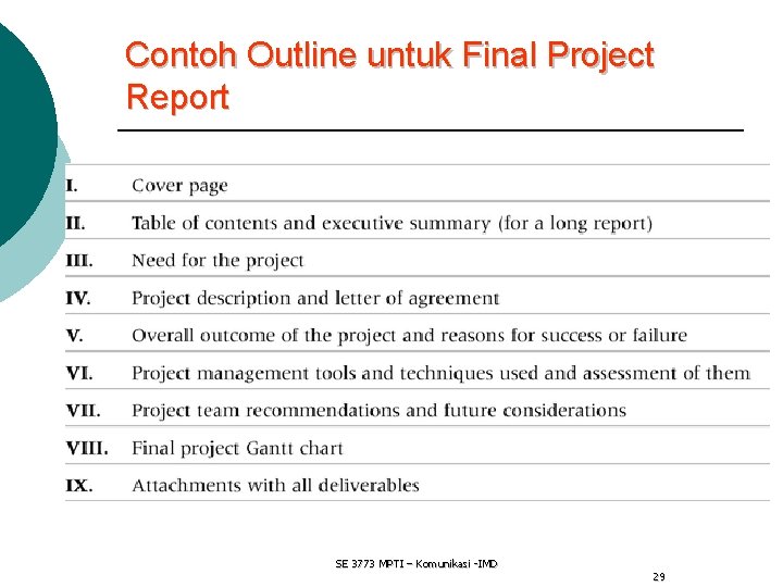 Contoh Outline untuk Final Project Report SE 3773 MPTI – Komunikasi -IMD 29 