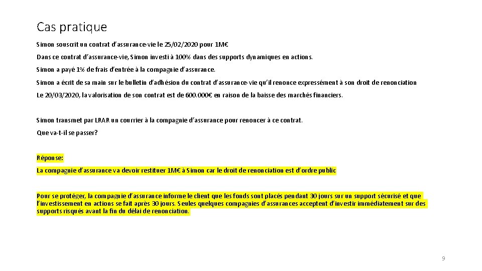 Cas pratique Simon souscrit un contrat d’assurance-vie le 25/02/2020 pour 1 M€ Dans ce