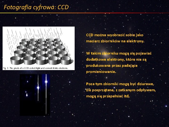 Fotografia cyfrowa: CCD można wyobrazić sobie jako macierz zbiorników na elektrony. W takim zbiorniku