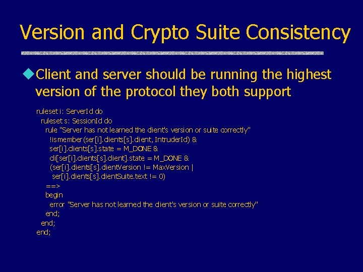 Version and Crypto Suite Consistency u. Client and server should be running the highest