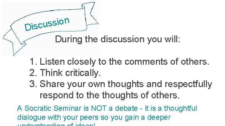n o i s s u Disc During the discussion you will: 1. Listen