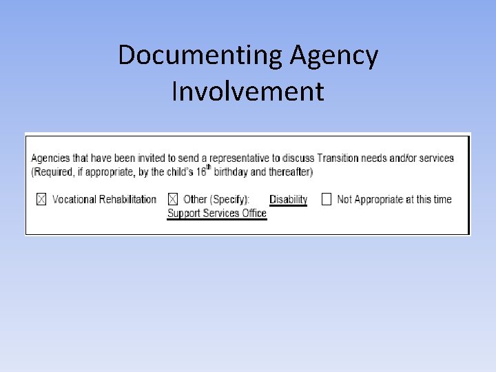 Documenting Agency Involvement 