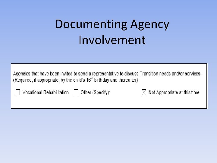 Documenting Agency Involvement 