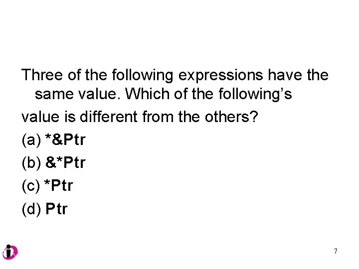 Three of the following expressions have the same value. Which of the following’s value