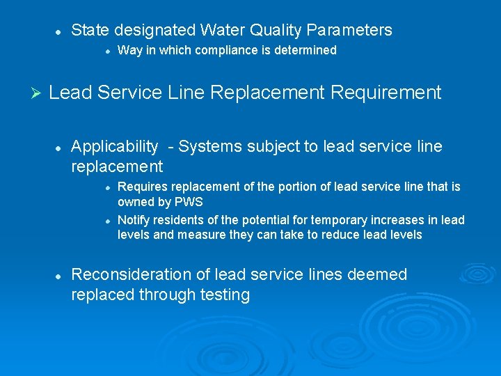 l State designated Water Quality Parameters l Ø Way in which compliance is determined